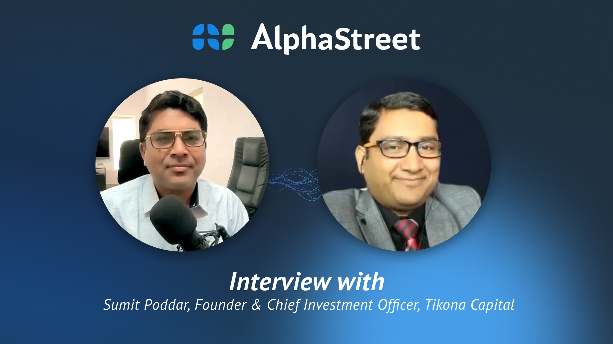 Interview With Sumit Poddar, Founder & Chief Investment Officer, Tikona ...